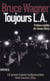 Toujours l.a.