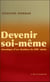 Devenir soi-même - chronique d'un chrétien du XXIe siècle