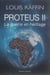 Proteus II : la guerre en héritage