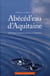 Abécéd'eau d'Aquitaine - abécédaire amoureux de l'eau en Aquitaine
