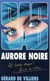 SAS Tome 160 : aurore noire