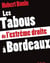 Les tabous de l'extrême droite à Bordeaux
