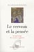 Le cerveau et la pensée - le nouvel âge des sciences cognitives