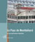Le pays de Montbéliard et son patrimoine industriel - Franche-Comté
