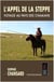 L'appel de la steppe : voyage au pays des chamans