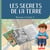 Les secrets de la Terre : le roman