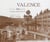 Valence - il y a 100 ans - en cartes postales anciennes