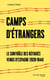 Le contrôle des réfugiés - histoire des camps français d'internement des républicains espagnols (1939-1945)