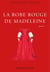 La robe rouge de madeleine