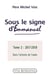 Sous le signe d´Emmanuel Tome 2 - 2017-2018, elle lui donnera le nom d´Emmanuel