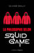 La philosophie selon Squid Game