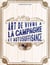 L'art de vivre à la campagne et de l'autosuffisance