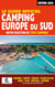 Le guide officiel camping Europe du Sud (édition 2025)