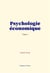 Psychologie economique (tome 2)