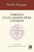 Paroles d'un grand-père chaman : Aux enfants et petits-enfants de la Terre (4e édition)