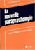 La nouvelle parapsychologie - une experience metaphysique