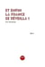 Et enfin la France se réveilla !