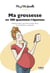Ma grossesse en 300 questions/réponses