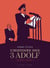 L'histoire des 3 Adolf : Intégrale vol.2