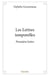 Les lettres temporelles - premiere lettre