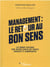 Management : le retour au bon sens : les bonnes pratiques pour obtenir (enfin) des équipes engagées