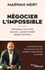 Négocier l'impossible : Kidnapping, crise sociale, extorsion... quand la réalité dépasse la fiction