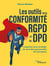 Les outils de la conformité RGPD et du DPO : S'organiser pour protéger les données personnelles de l'entreprise