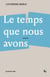 Le temps que nous avons