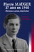 PIERRE MAUGER - 17 ANS EN 1940 (RÉSISTANCE - PRISON - DÉPORTATION)