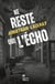 Ne reste que l'écho