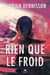Rien que le froid