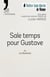 Sale temps pour Gustave : ou Les Bestioles
