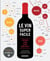 Le vin super facile : le premier livre pour débutants