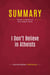 Summary: I Don't Believe in Atheists : Review and Analysis of Chris Hedges's Book