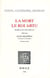 La mort, le roi Artu - roman du XIIIe siècle