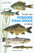 Guide des poissons d'eau douce et peche