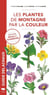 Guide Delachaux : les plantes de montagne par la couleur