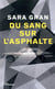 Du sang sur l'asphalte