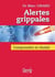 Alertes grippales - comprendre et choisir