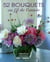 52 bouquets au fil de l'annee - illustrations, couleur