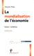 La mondialisation de l'economie (edition 2006)