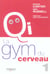 La gym du cerveau - tome 1