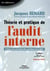 Théorie et pratique de l'audit interne : Mise à jour aux nouvelles normes (5e édition)