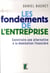 LES FONDEMENTS DE L'ENTREPRISE.