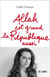 Allah est grand - la république aussi