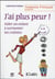 J'ai plus peur !