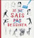 Je (ne) sais (pas) dessiner