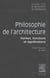 Philosophie de l'architecture - formes, fonctions et significations