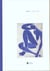 Bleu de l ete matisse un siecl