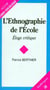 L'ethnographie de l'école - éloge critique
